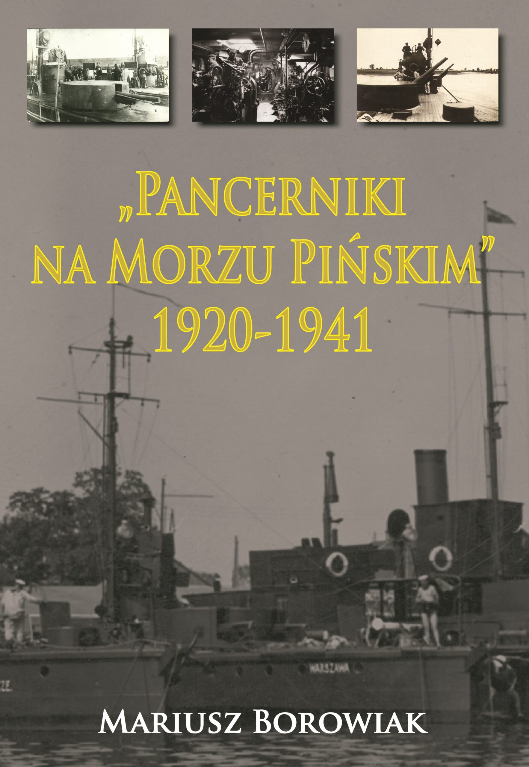 „Pancerniki na Morzu Pińskim” 1920-1941